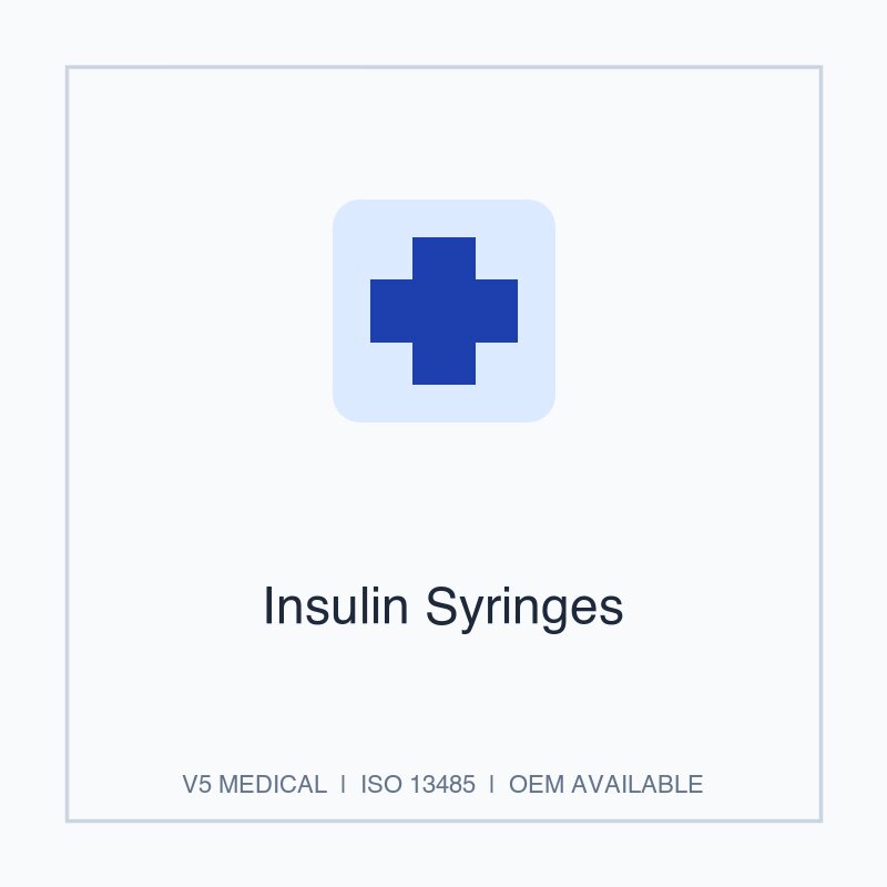 Insulin Syringes - Injection & Infusion by V5 Medical